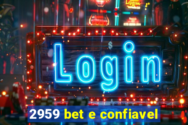 2959 bet e confiavel